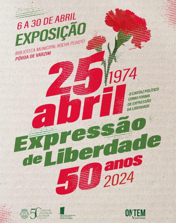 Exposição “Expressão de Liberdade – o cartaz político como forma de expressão da liberdade”