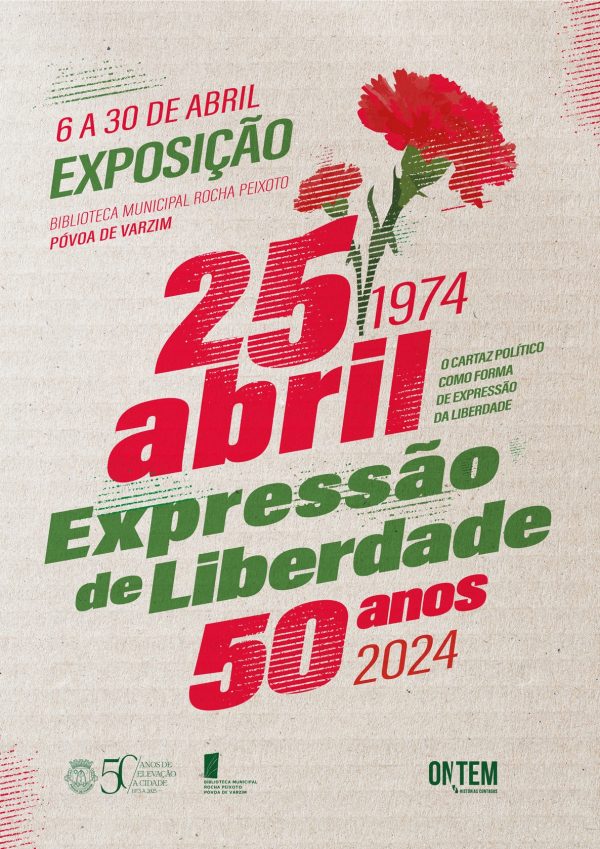 Exposição “Expressão de Liberdade – o cartaz político como forma de expressão da liberdade”