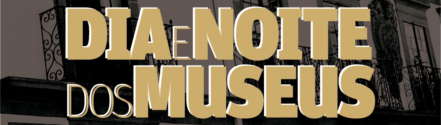 Dia e Noite dos Museus