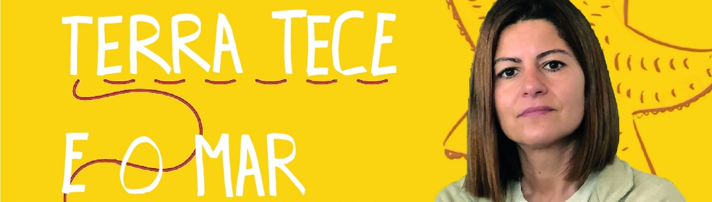 Fios que a terra tece e o mar leva