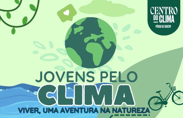Centro do Clima convida jovens a viver uma aventura na natureza