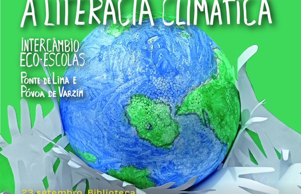 Sessão de intercâmbio Eco-Escolas: “A escola a promover literacia climática”