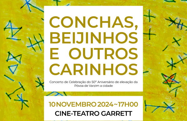 Concerto "Conchas, Beijinhos e Outros Carinhos"