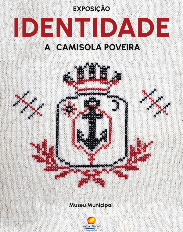 Exposição "IDENTIDADE. A Camisola Poveira”
