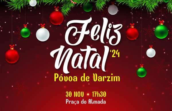 Apresentação Feliz Natal, Póvoa de Varzim 2024