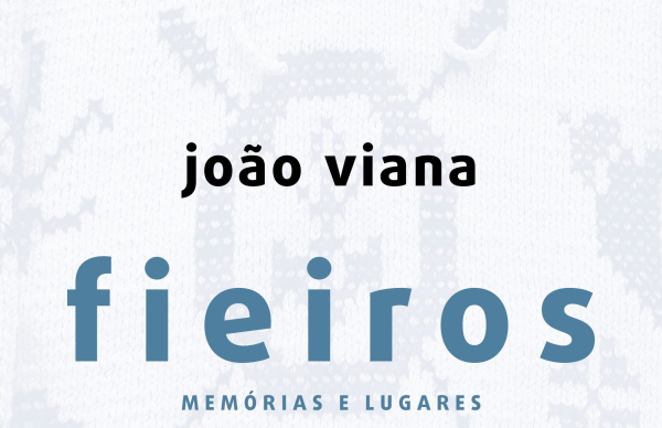 Lançamento do livro “Fieiros – memórias e lugares” de João Viana