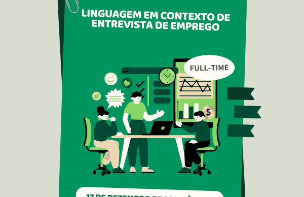 Sessão "Linguagem em contexto de entrevista de emprego"