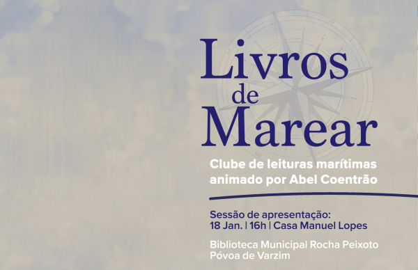 Clube de leituras marítimas apresentado por Abel Coentrão