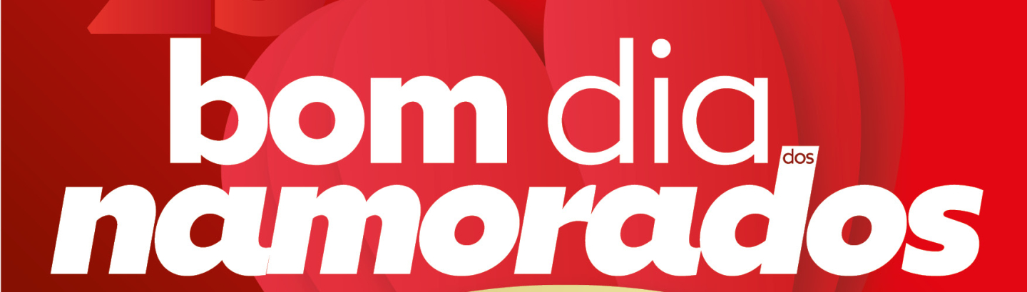 Bom Dia dos Namorados!