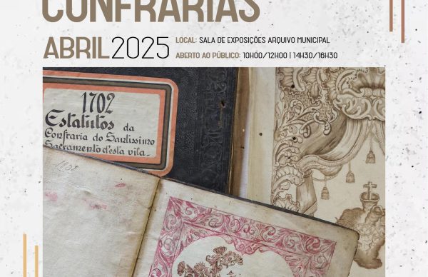 Mostra documental "Estatuto das Confrarias" no Arquivo Municipal