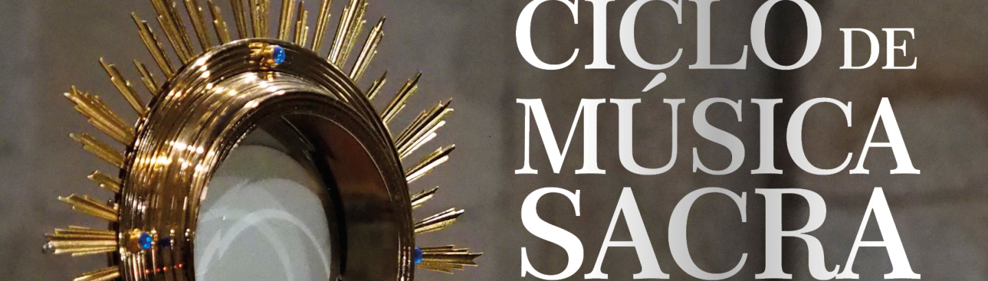 XIX Ciclo de Música Sacra