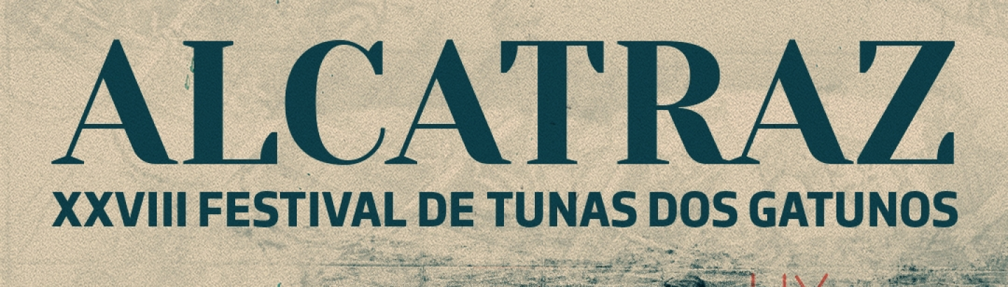 Alcatraz - Festival de Tunas dos Gatunos está de volta à Póvoa de Varzim