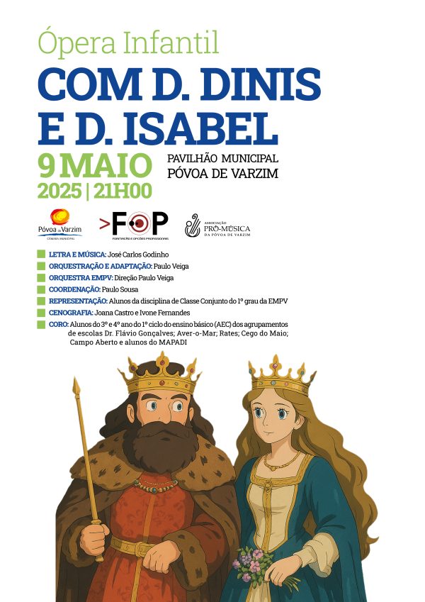 Ópera Infantil "Com D. Dinis e D. Isabel"
