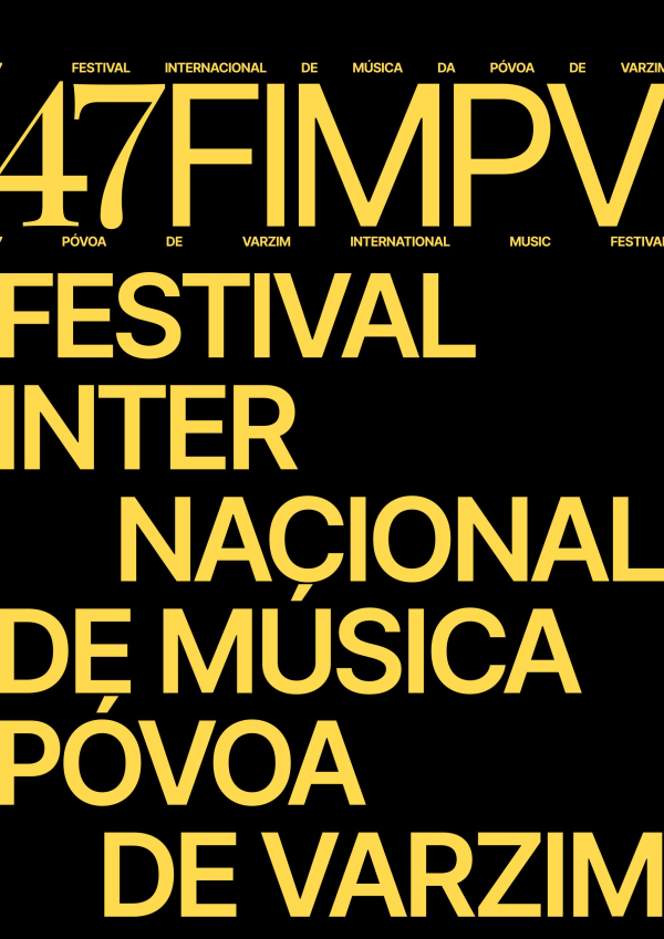  47.º Festival Internacional de Música da Póvoa de Varzim (FIMPV)