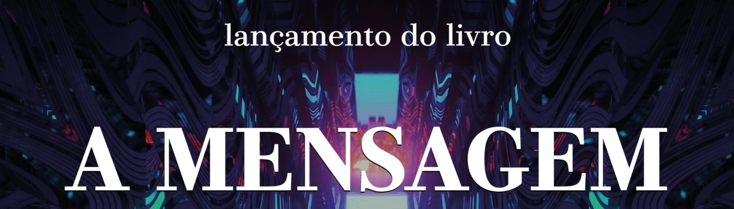 Lançamento do livro “A Mensagem - do papel abandonado no jardim do Éden” 