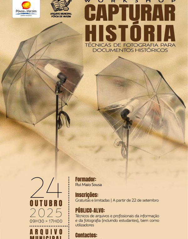 Workshop “Capturar História” - Técnicas de Fotografia para documentos históricos