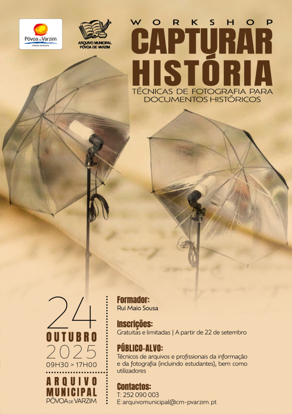 Workshop “Capturar História” - Técnicas de Fotografia para documentos históricos