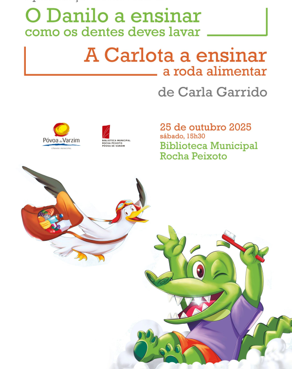 Apresentação do livro infantil “O Danilo a ensinar… como os dentes deves lavar / A Carlota a ensinar…a roda alimentar”
