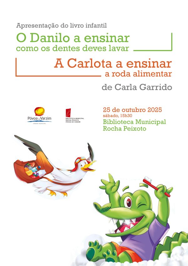 Apresentação do livro infantil “O Danilo a ensinar… como os dentes deves lavar / A Carlota a ensinar…a roda alimentar”