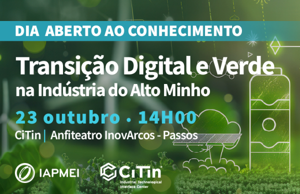 "Transição Digital e Verde na Indústria do Alto Minho” em debate