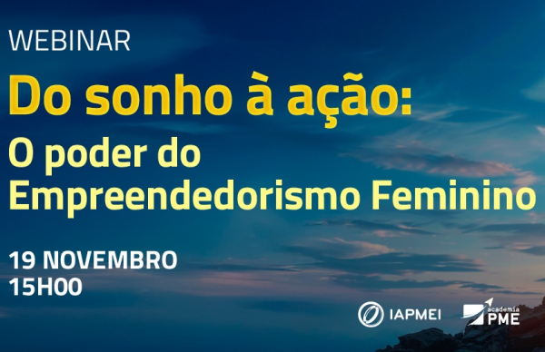 IAPMEI organiza webinar de empreendedorismo feminino