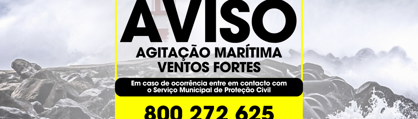 Aviso à população: agitação marítima e ventos fortes
