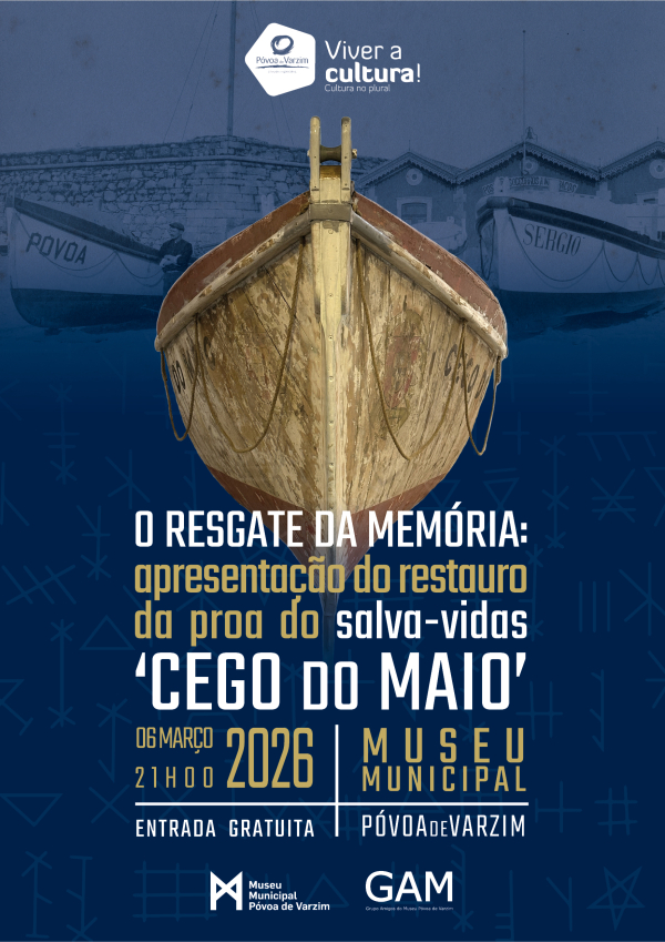 O Resgate da Memória: apresentação do restauro da proa do salva-vidas ‘Cego do Maio’