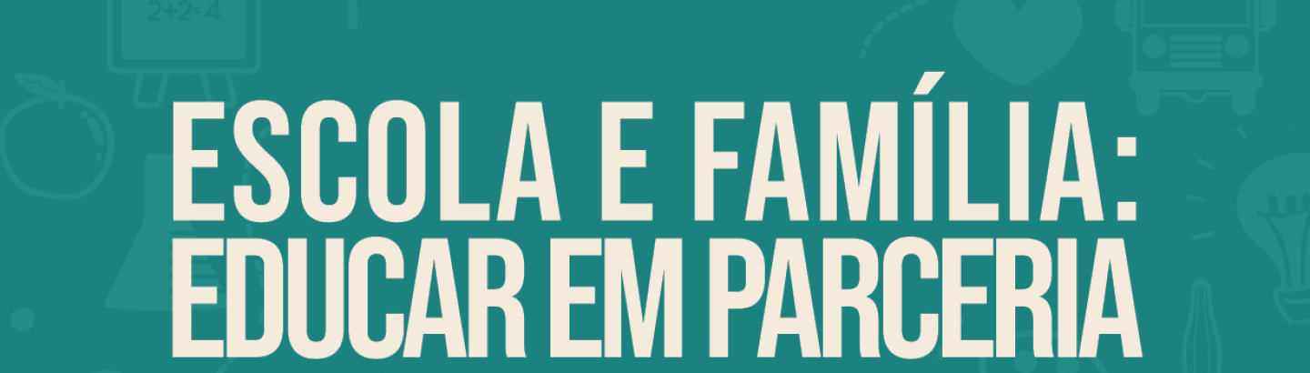 Sessão de Sensibilização “Escola e Família: Educar em Parceria”