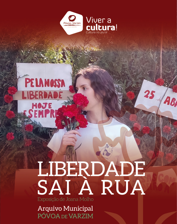 Exposição “Liberdade sai à rua”