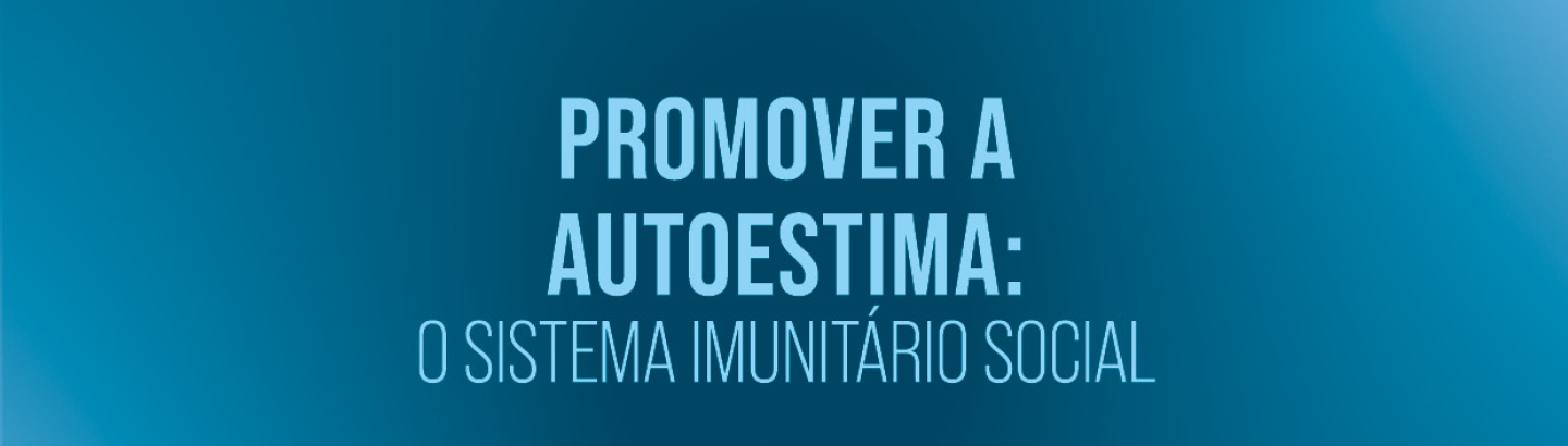 PVPV sensibiliza para a importância da autoestima