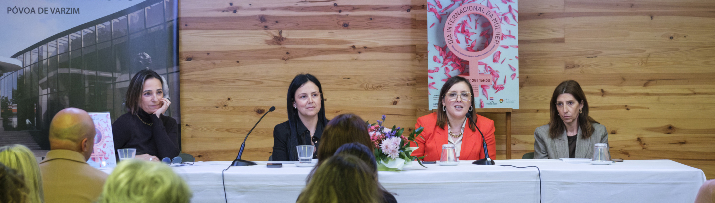 Ser mulher hoje: Póvoa de Varzim promove debate sobre igualdade e compromisso social