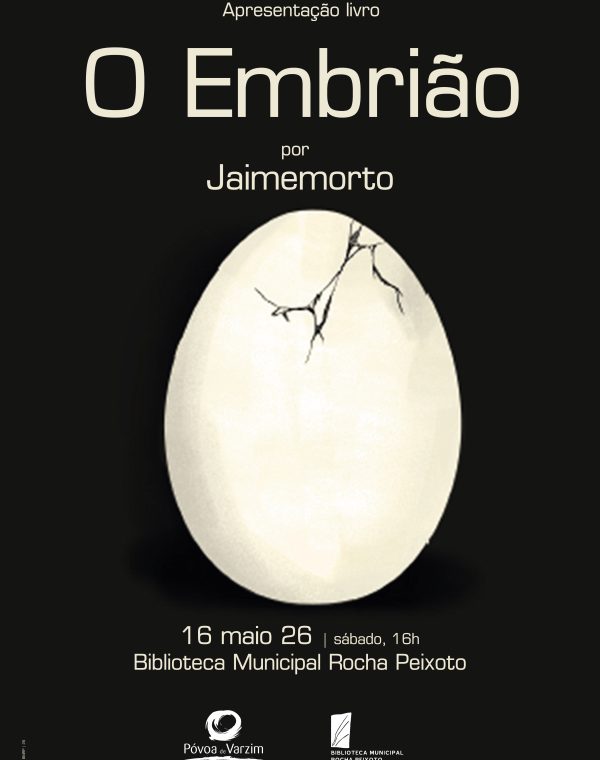 Apresentação do livro “O Embrião"