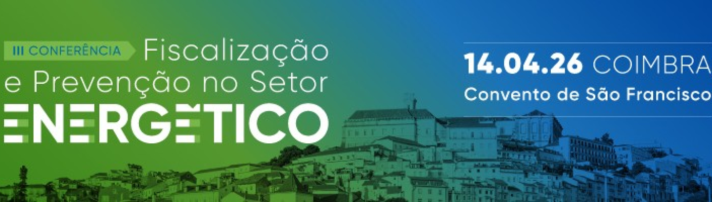 III Conferência Fiscalização e Prevenção no Setor Energético