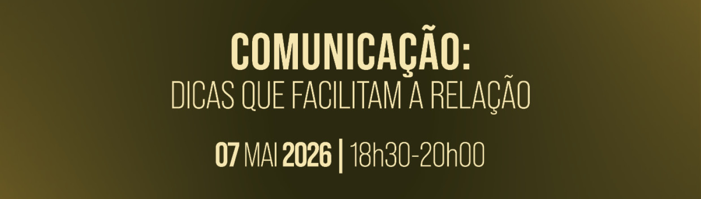 Sessão de Sensibilização “Comunicação: Dicas que Facilitam a Relação”