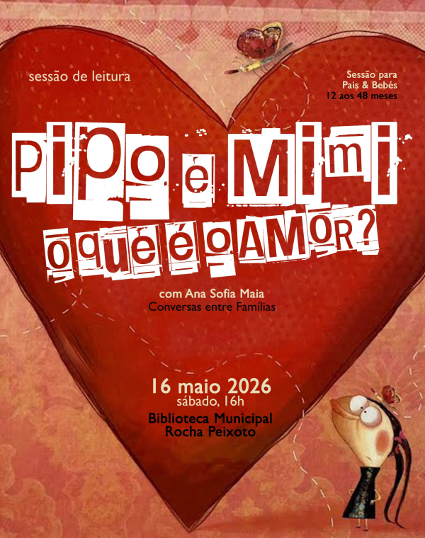 Sessão Pais & Bebés “Sessão de leitura «Pipo e Mimi, o que é o amor?»" - Especial Dia da Mãe e Família