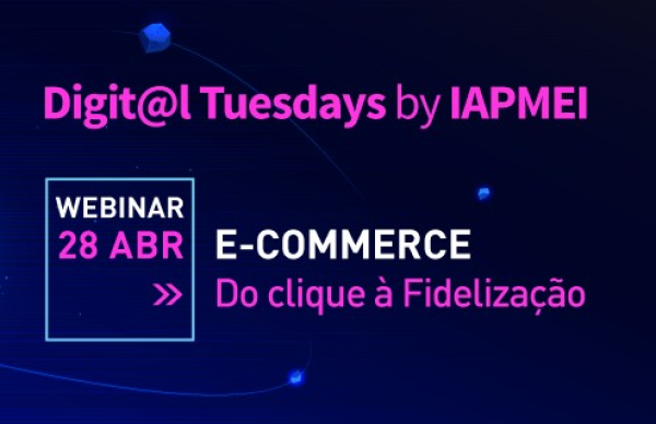Webinar "E-commerce - Do clique à fidelização"