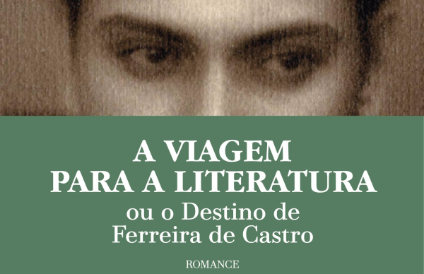 Apresentação do livro "A viagem para a literatura ou o destino de Ferreira de Castro"