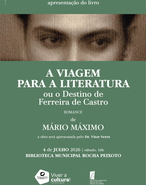 Apresentação do livro "A viagem para a literatura ou o destino de Ferreira de Castro"