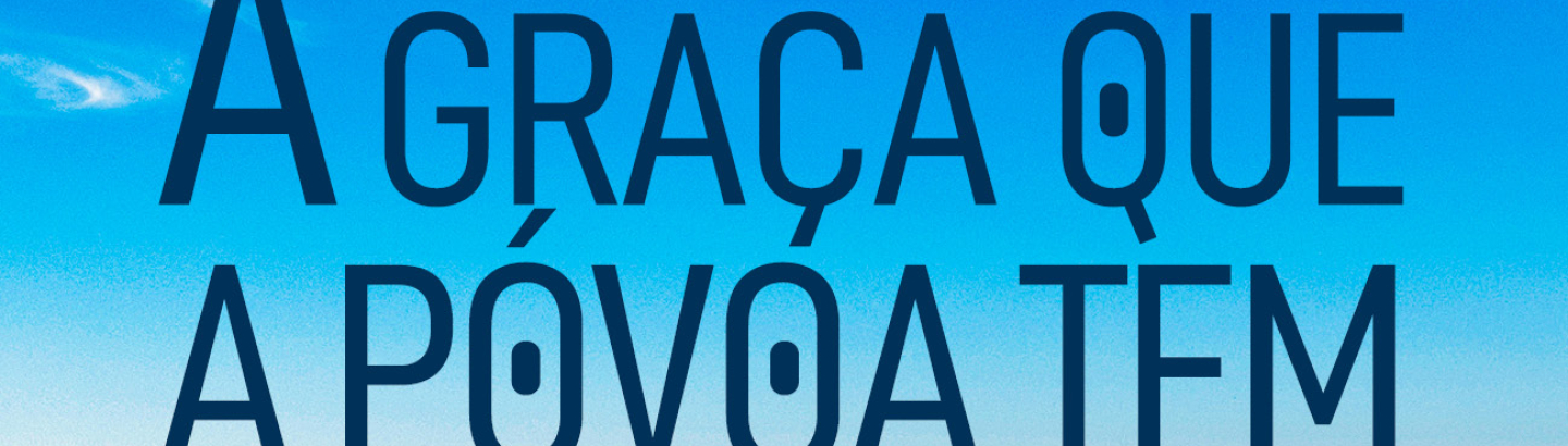 Câmara Municipal convida a encontrar "a graça que a Póvoa tem"