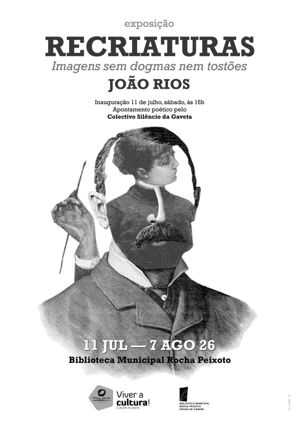Exposição “RECRIATURAS: Imagens sem dogmas nem tostões”