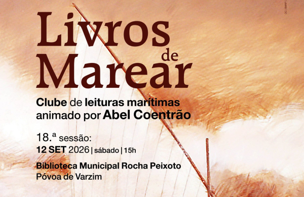 Clube de Leituras Marítimas regressa com "O Navio dos Homens"