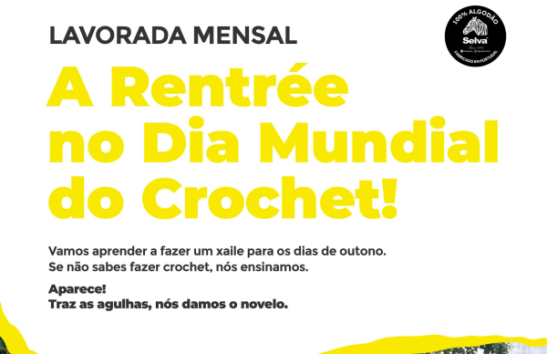 Lavorada assinala Dia Mundial do Crochet