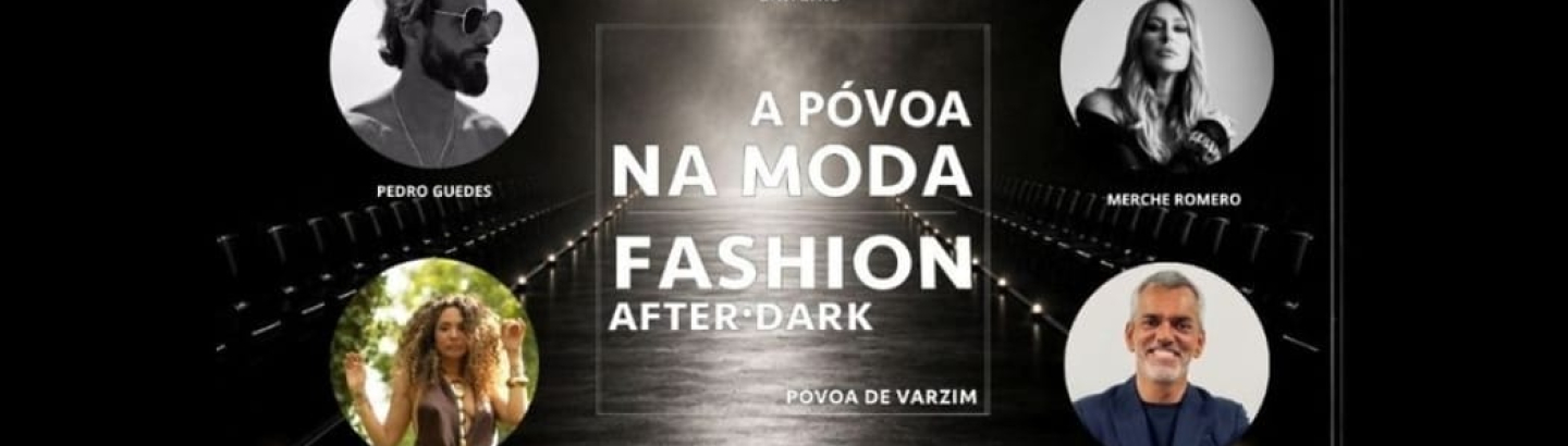 Póvoa na Moda – Fashion After Dark 2026