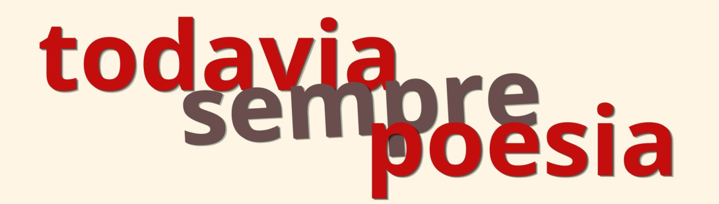"Todavia Sempre Poesia" no Cine-Teatro Garrett