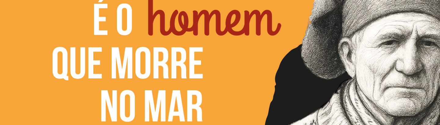 Lançamento do Livro "Grande é o Homem que Morre no Mar"