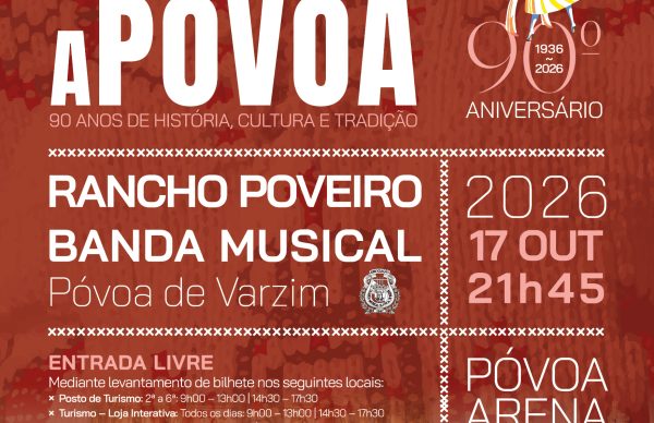 "Póvoa a Cantar – 90 Anos de História, Cultura e Tradição"