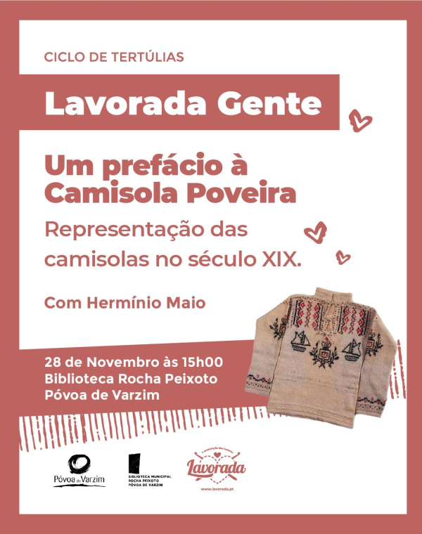 Ciclo Lavorada Gente: "Um prefácio à Camisola Poveira: Representação das camisolas no século XIX"
