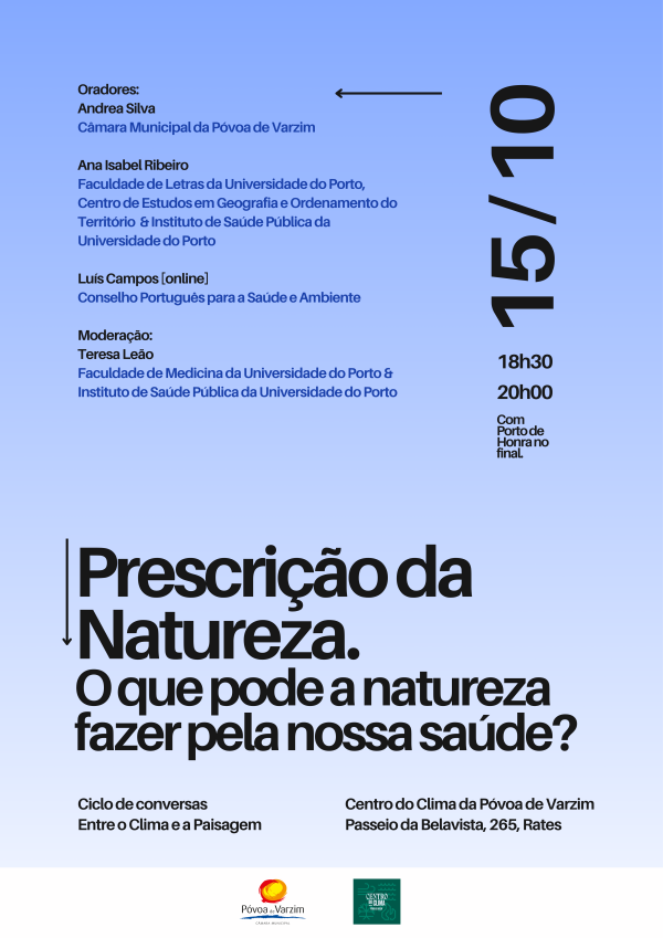 Conversa "Entre o Clima e a Paisagem": “Prescrição da Natureza”