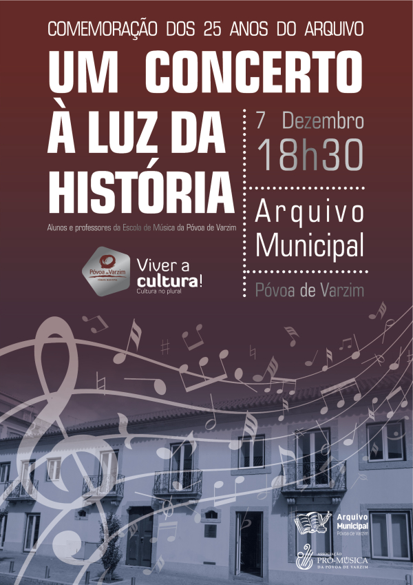 “Um concerto à Luz da História” – comemoração dos 25 anos do Arquivo